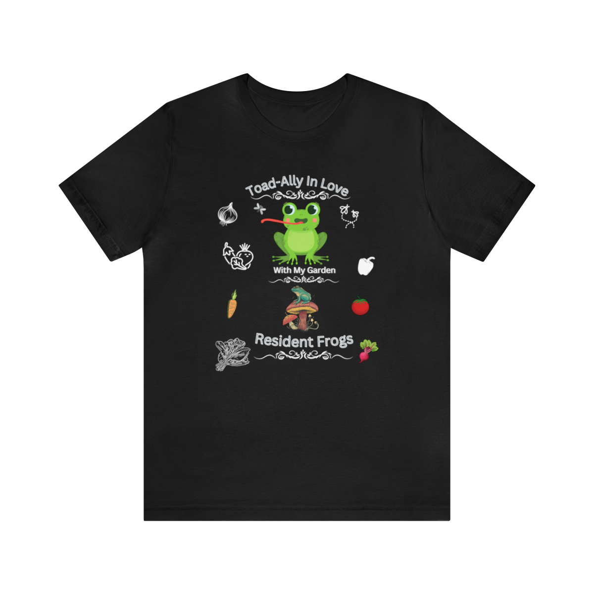 Unisex Jersey Short Sleeve Tee funny t shirts garden frogs Toad-ally in love with my garden's resident frogs